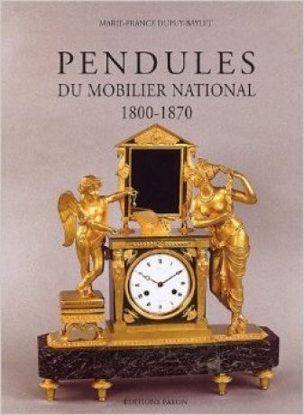 Pendules Du Mobilier National 1800-1870