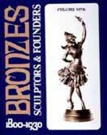 Bronzes. Sculptors & Founders 1800-1930. в 5-х тт.