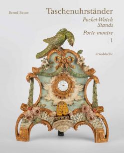 Taschenuhrständer – Pocket-Watch Stands – Porte-montre. В 2-х тт. Taschenuhrständer – Pocket-Watch Stands – Porte-montre. В 2-х тт.
